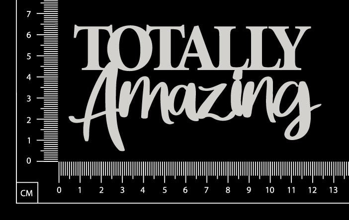 Totally Amazing - A - White Chipboard