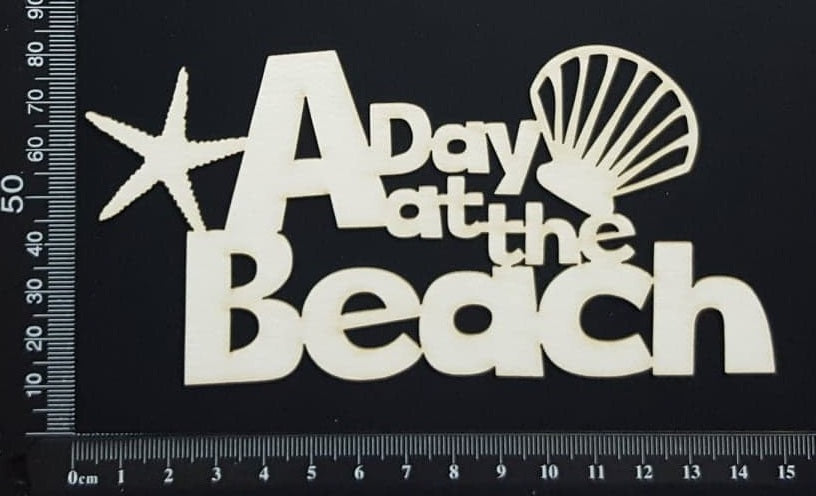 A Day at the Beach - White Chipboard