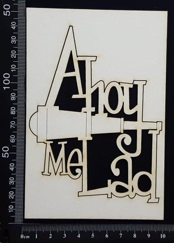 Ahoy me Lad - White Chipboard