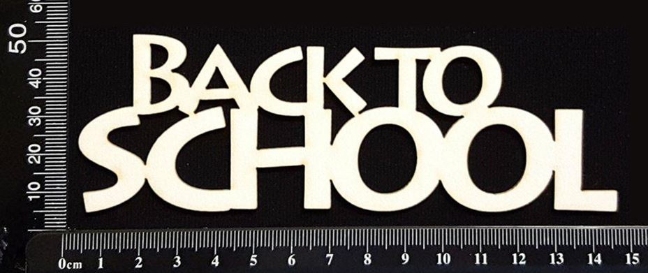 Back To School - A - White Chipboard