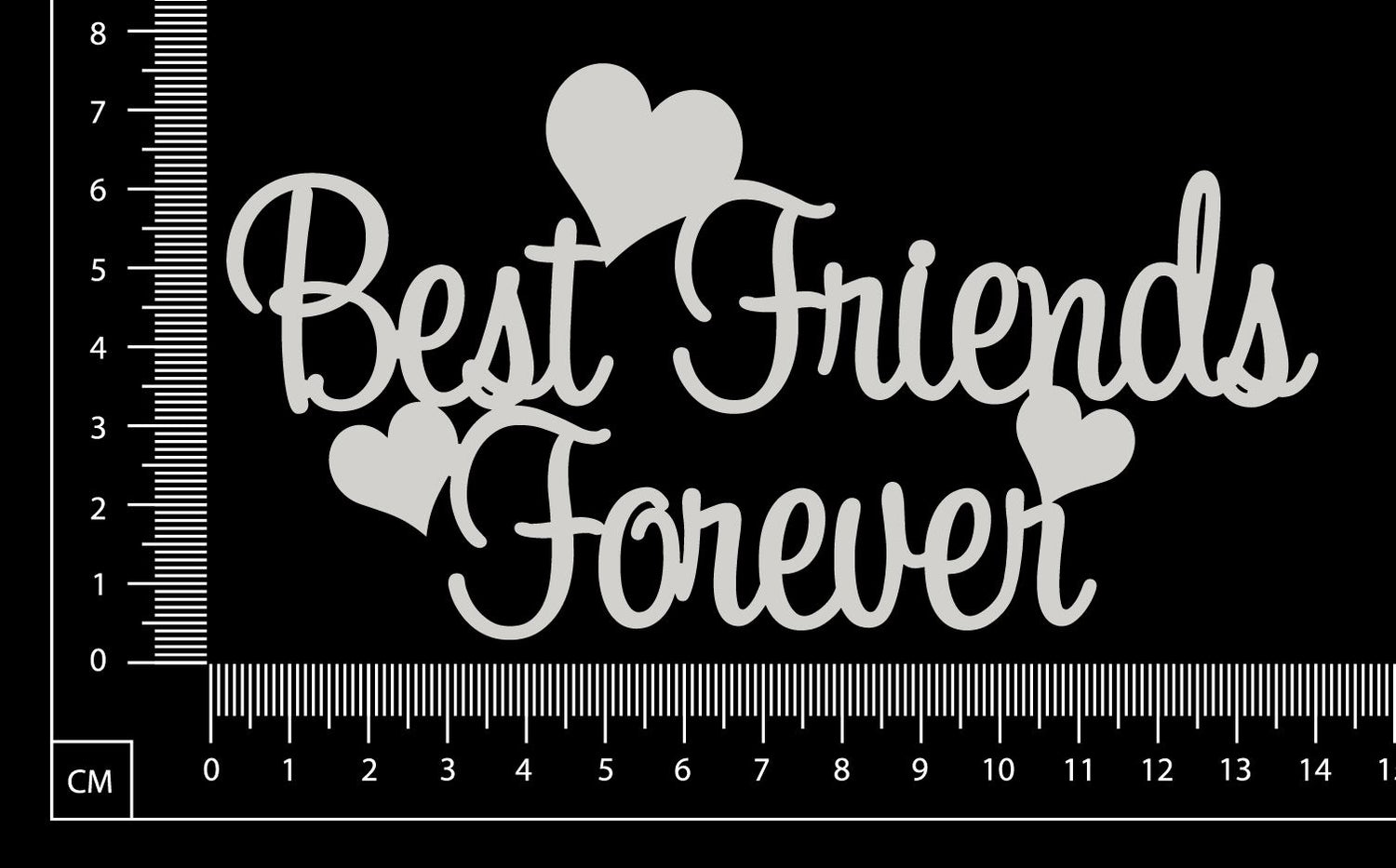 Best Friends Forever - C - White Chipboard