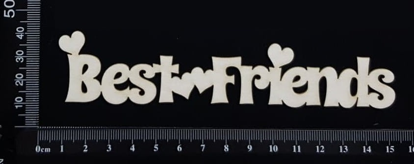 Best Friends - A - White Chipboard