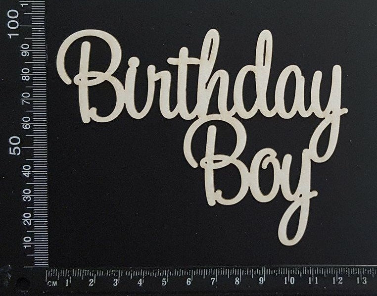 Birthday Boy - B - White Chipboard