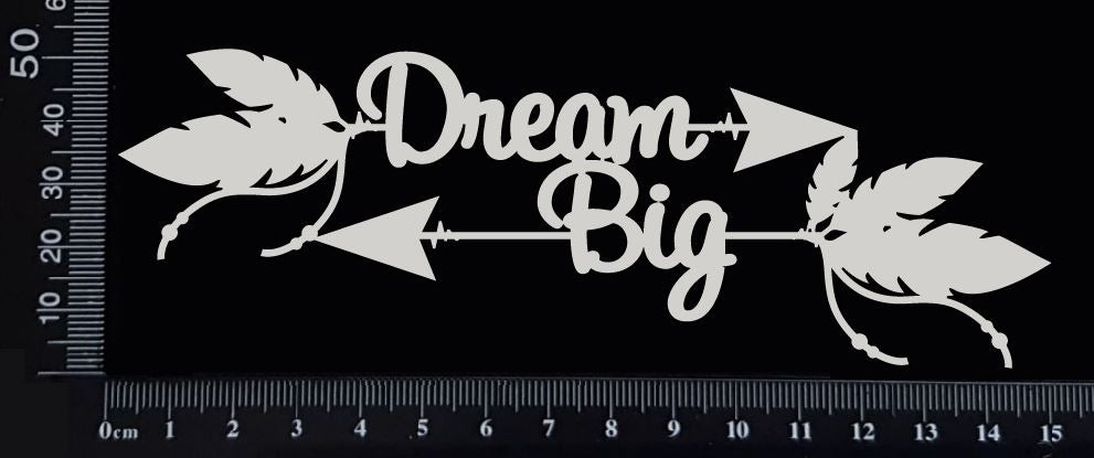 Boho Word Arrow - Dream Big - White Chipboard