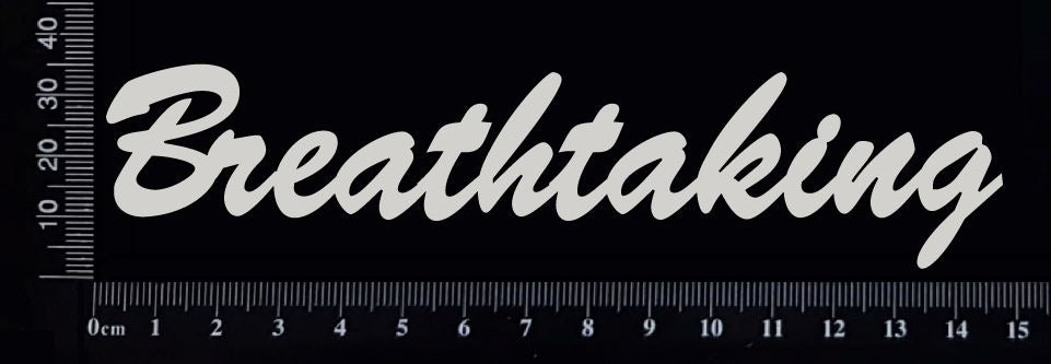 Breathtaking - A - White Chipboard