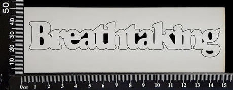 Breathtaking - B - White Chipboard