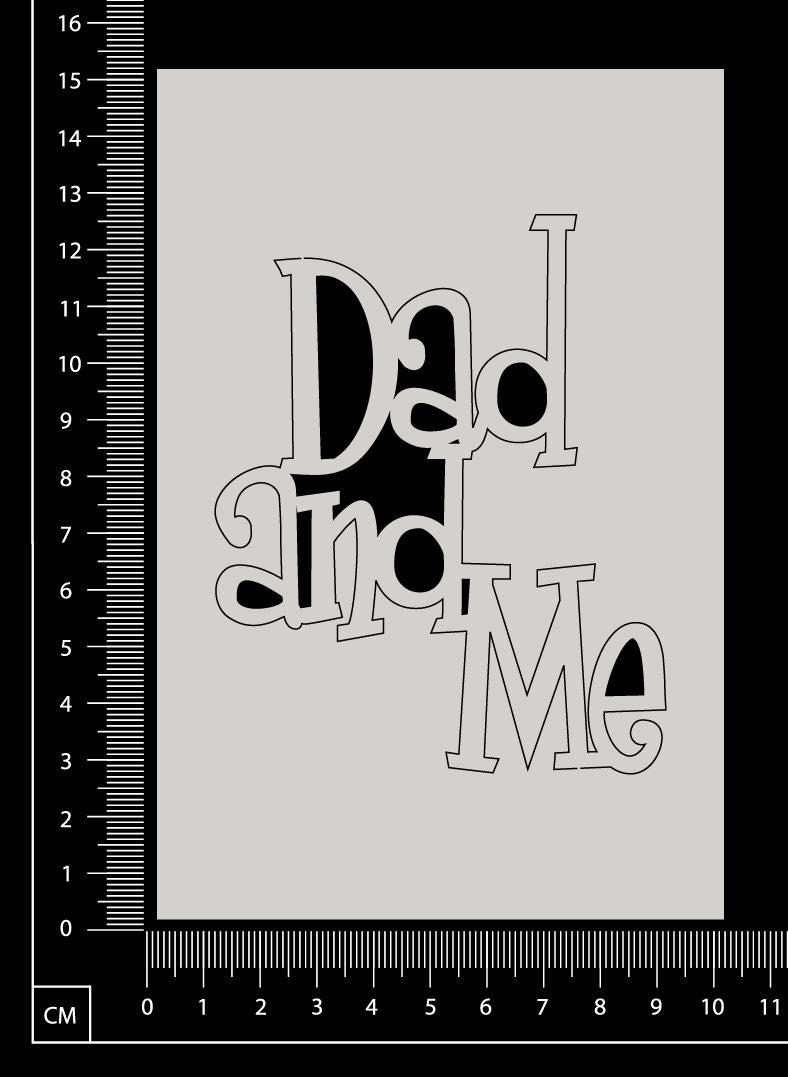 Dad and Me - White Chipboard