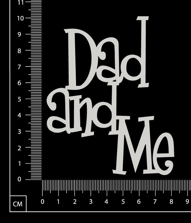 Dad and Me - White Chipboard
