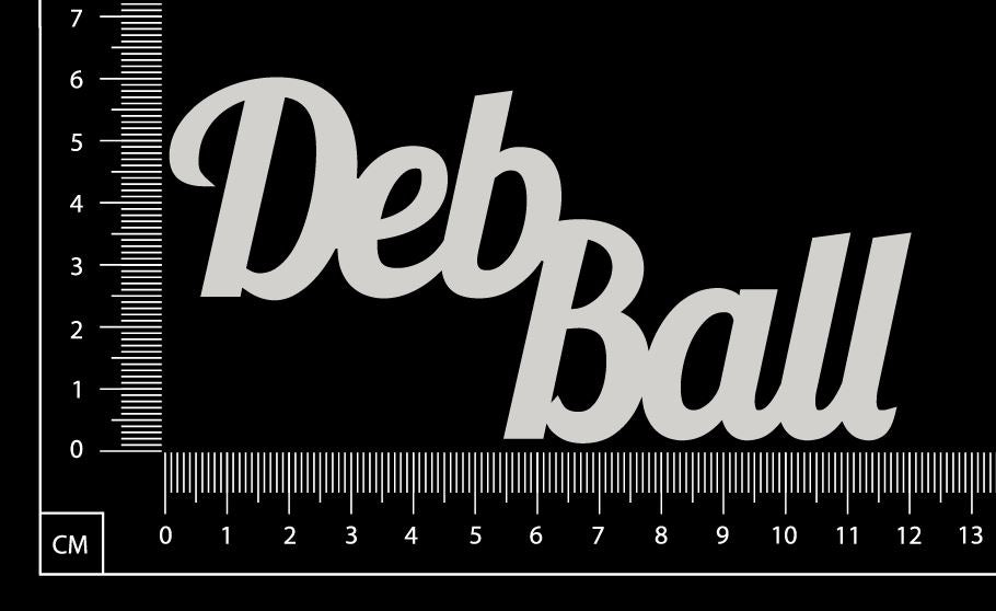 Deb Ball - B - White Chipboard
