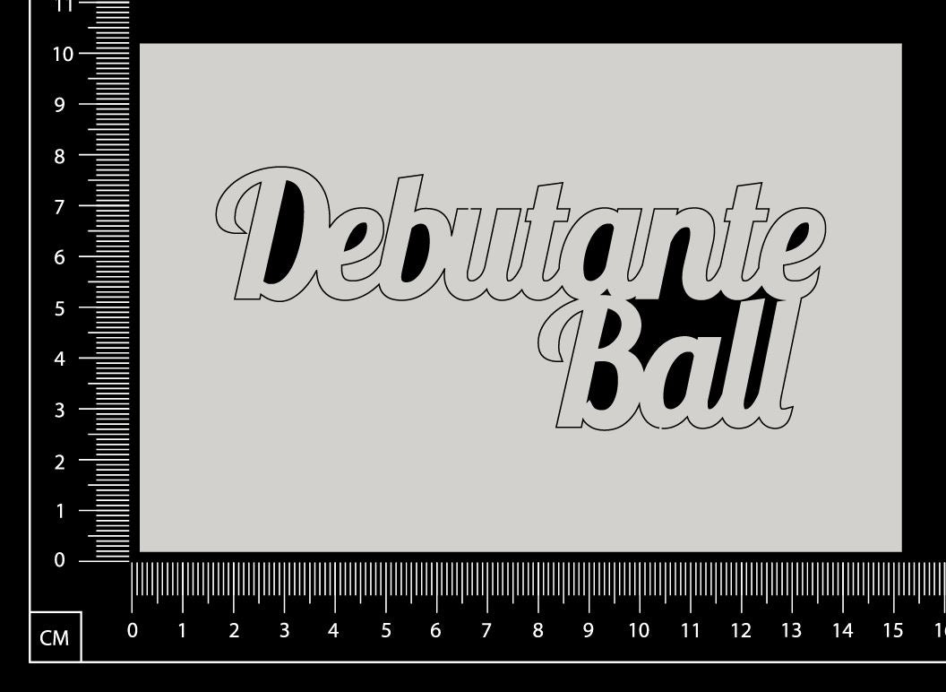 Debutante Ball - B - White Chipboard