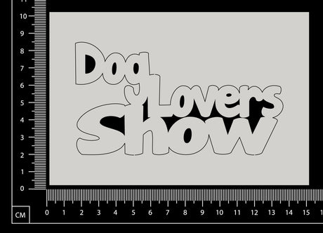 Dog Lovers Show - White Chipboard