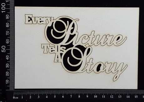 Every Picture Tells A Story - White Chipboard