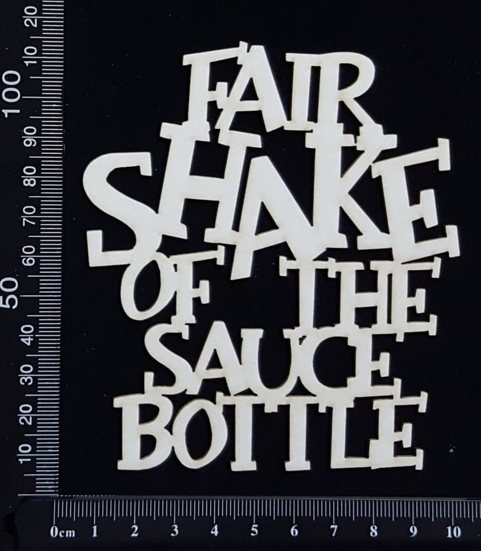 Fair Shake of the Sauce Bottle - White Chipboard