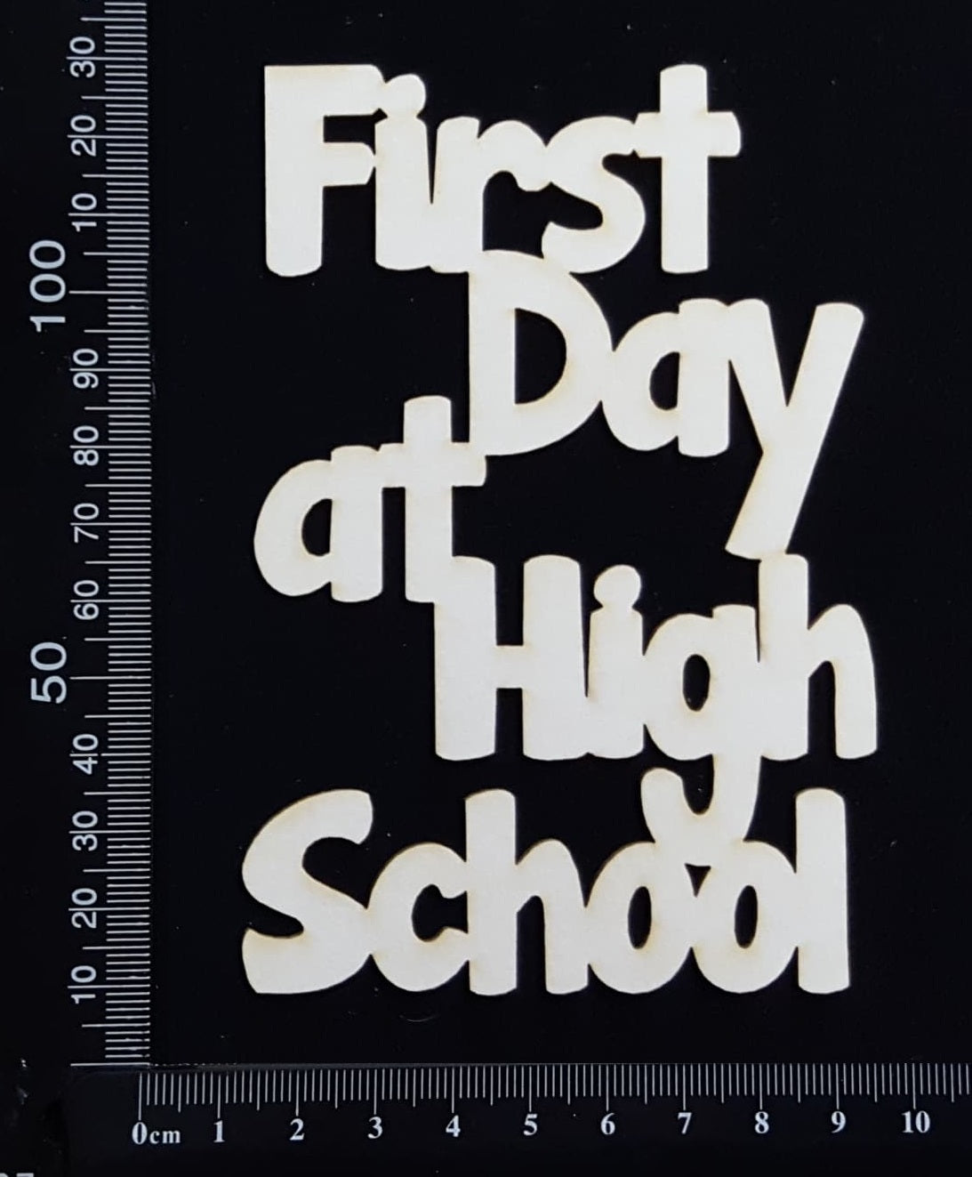 First Day at High School - Large - White Chipboard