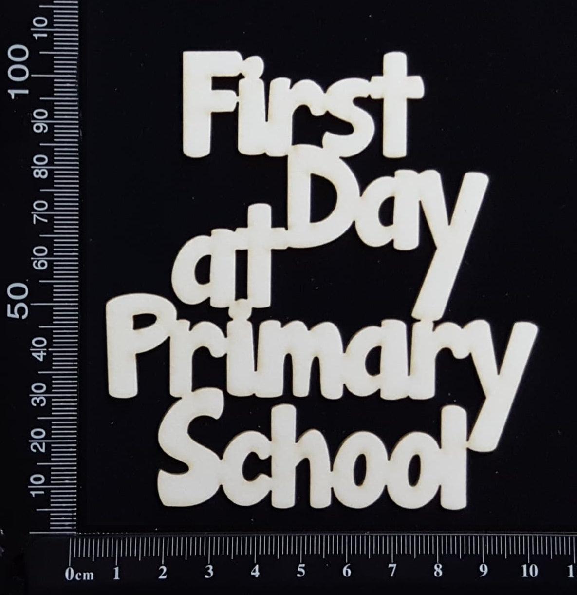 First Day at Primary School - Large - White Chipboard