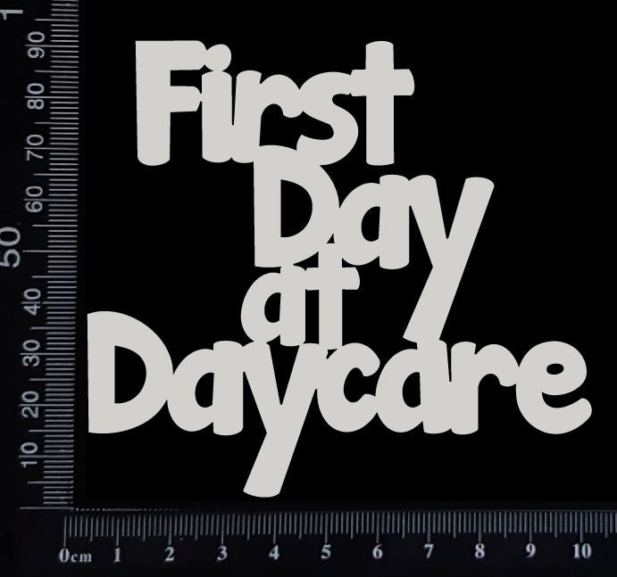 First day at daycare - White Chipboard