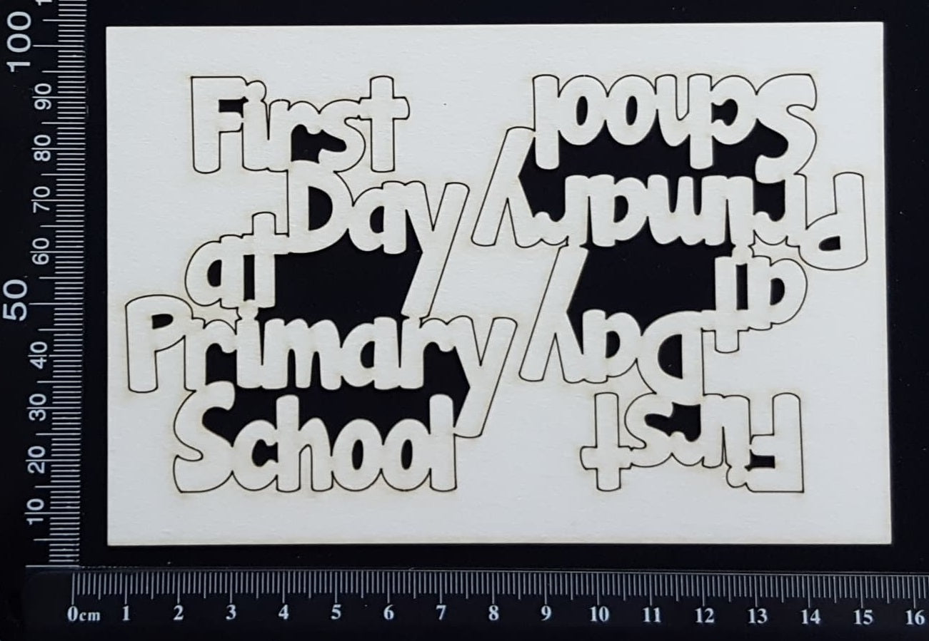 First Day at Primary School - Small - Set of 2 - White Chipboard