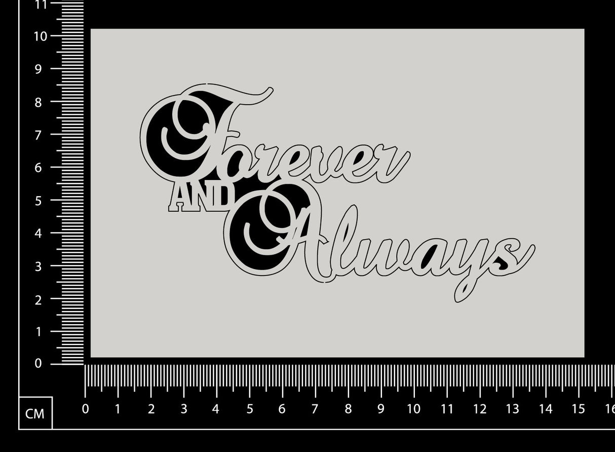 Forever and Always - White Chipboard