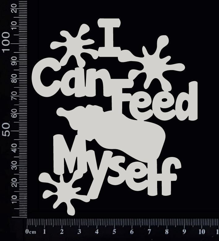 I Can Feed Myself - B - White Chipboard