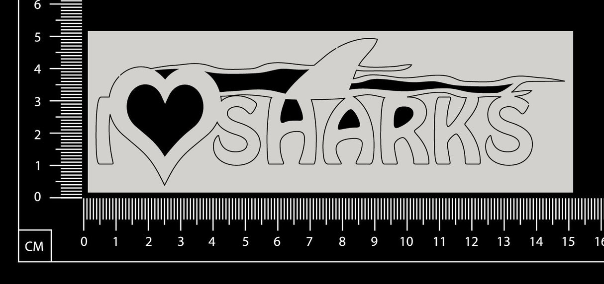 I Love Sharks - White Chipboard