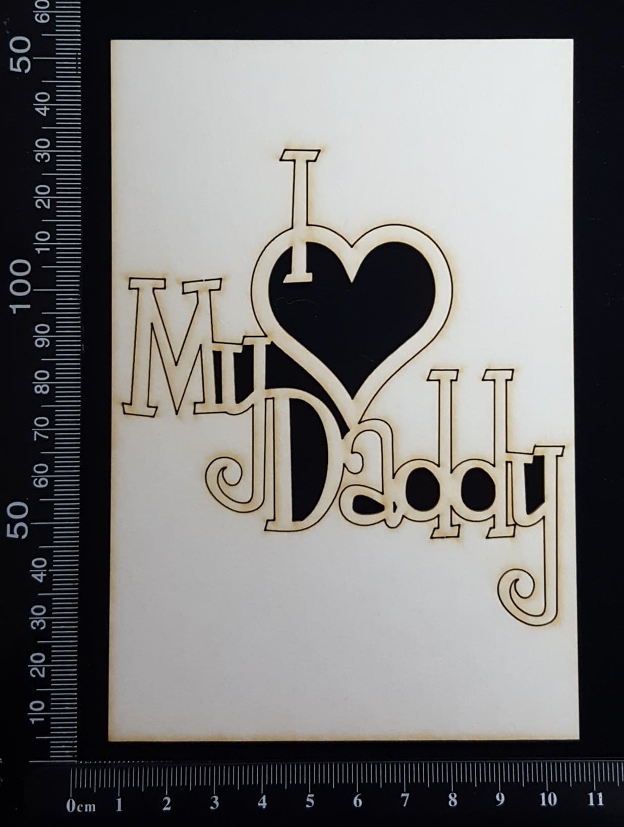 I Love My Daddy - Large - White Chipboard