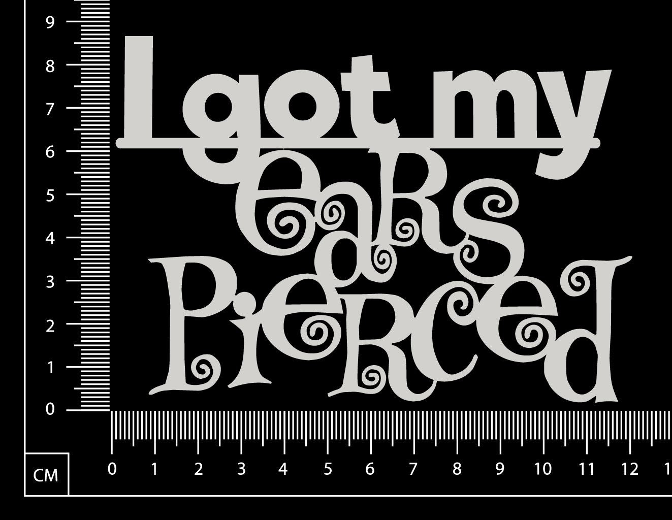 I got my ears pierced - B - White Chipboard