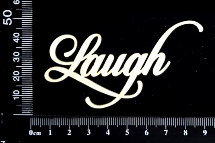 Sandscript Word - Laugh - White Chipboard