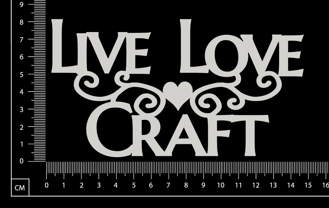 Live Love Craft - Large - White Chipboard