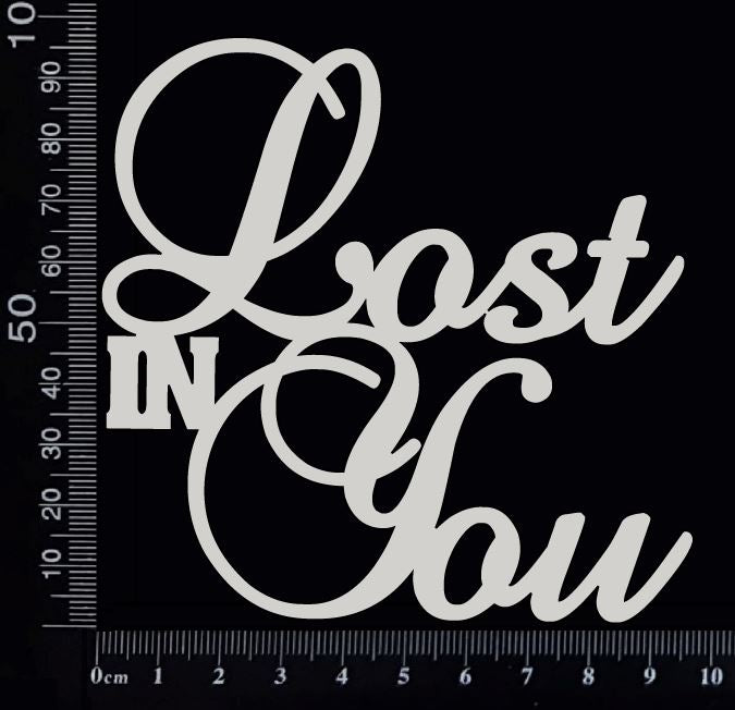 Lost in You - Large - White Chipboard