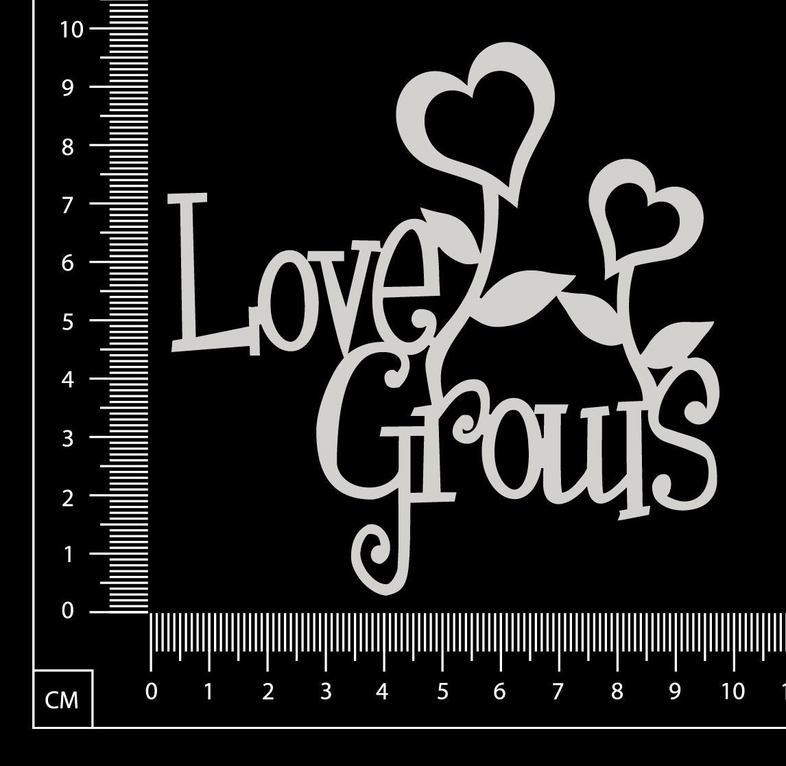 Love Grows - White Chipboard