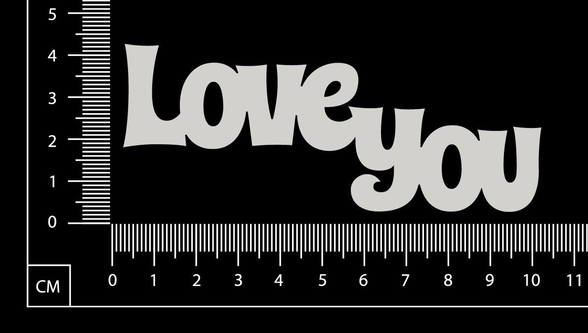 Love You - White Chipboard