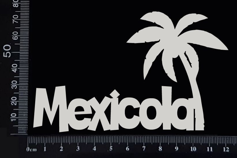Mexicola - A - White Chipboard