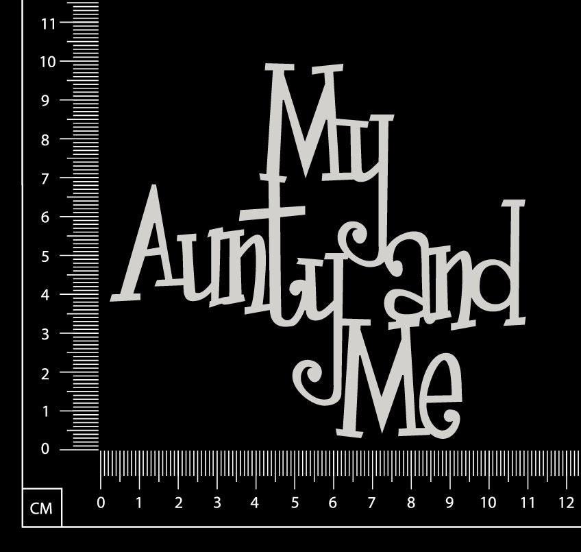 My Aunt and Me - White Chipboard