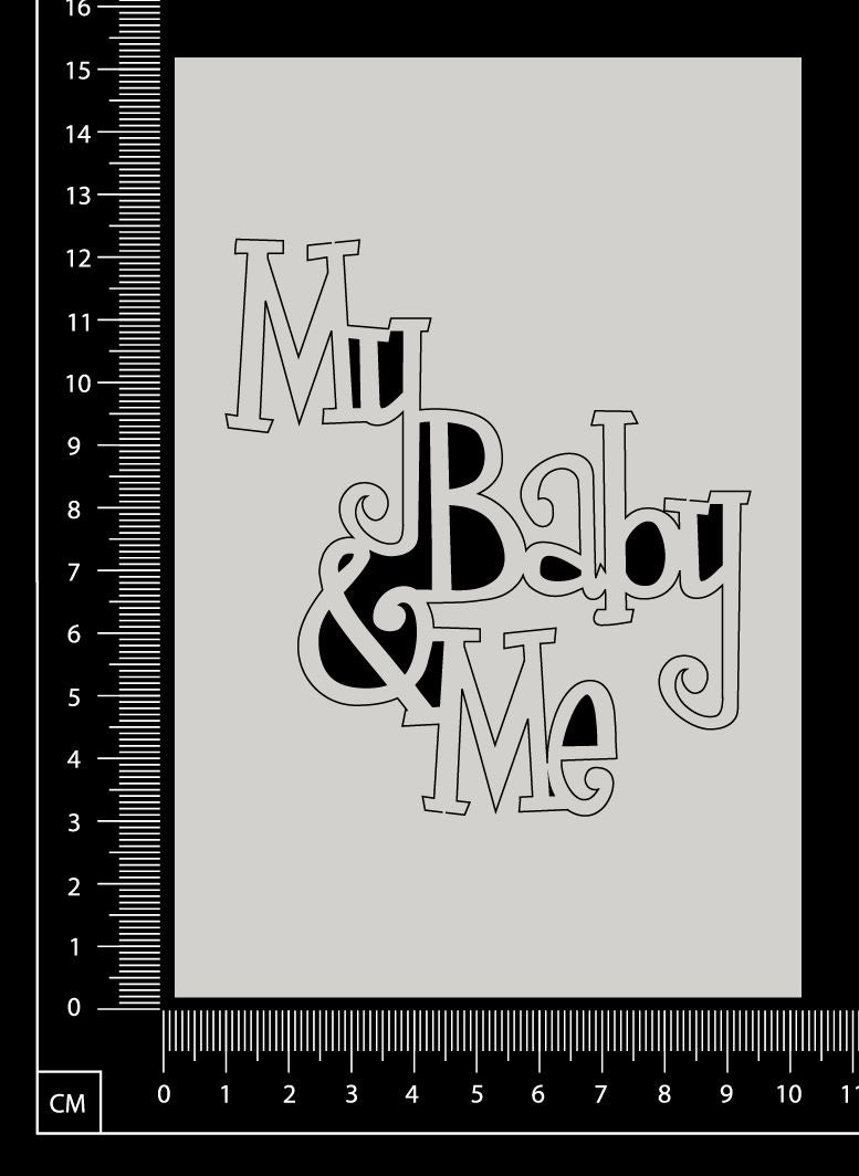 My Baby & Me - White Chipboard