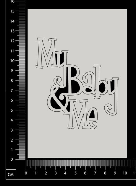 My Baby & Me - White Chipboard