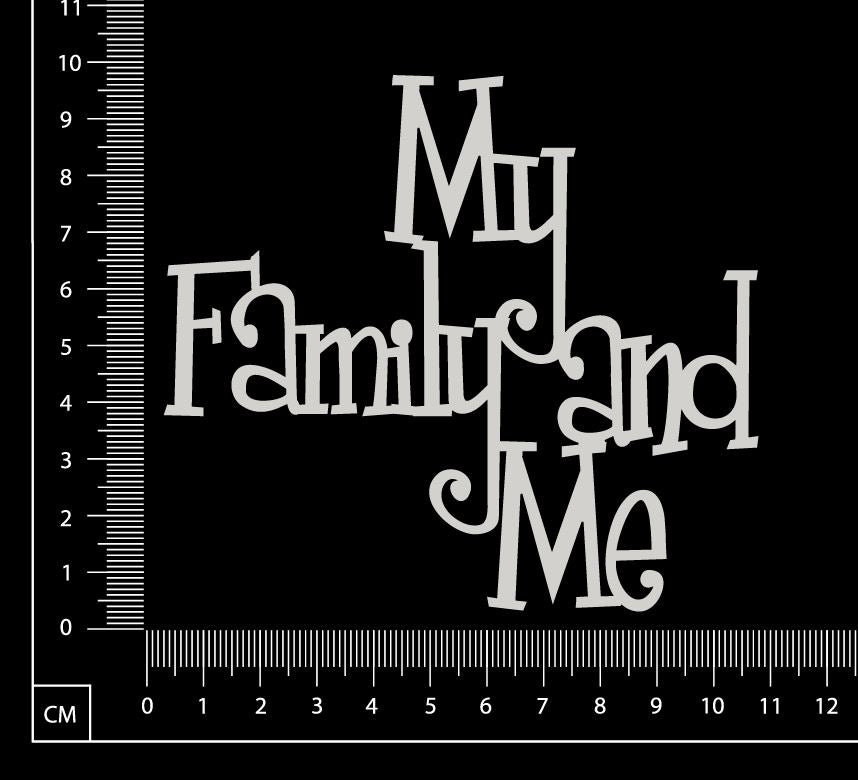 My Family and Me - White Chipboard