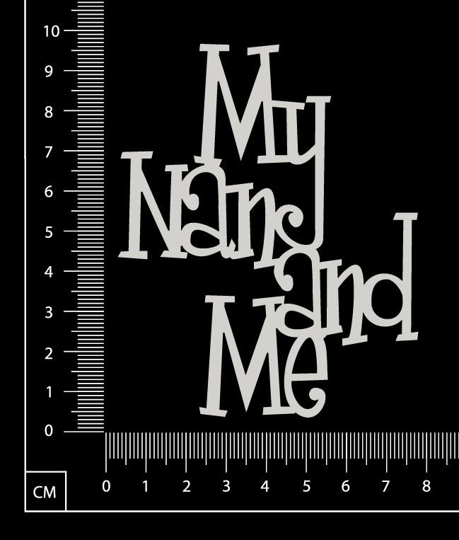 My Nan and Me - White Chipboard