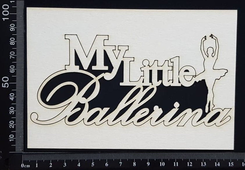 My Little Ballerina - White Chipboard