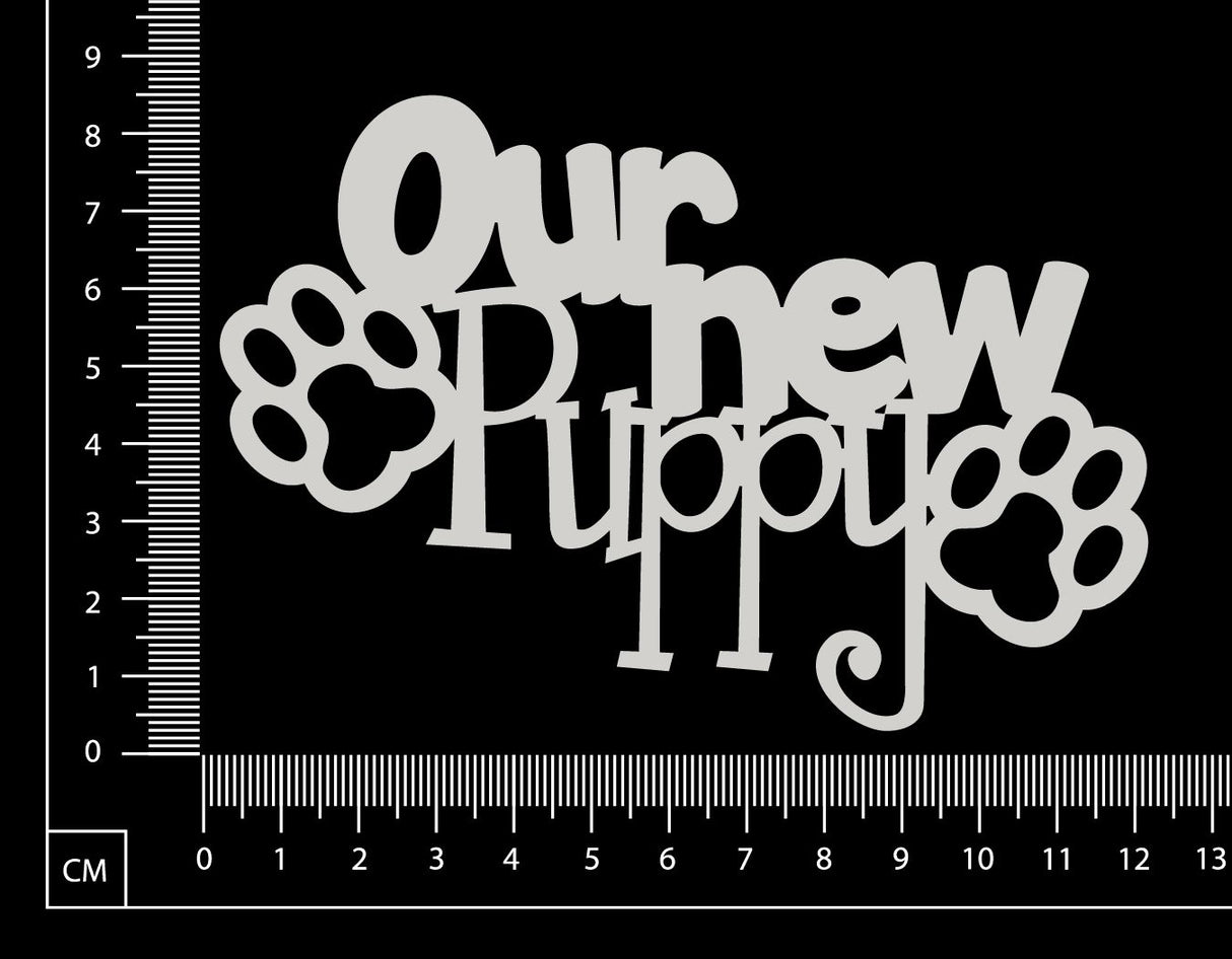 Our New Puppy - C - White Chipboard