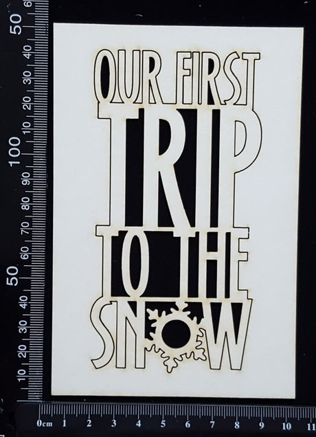 Our First Trip to the Snow - A - White Chipboard