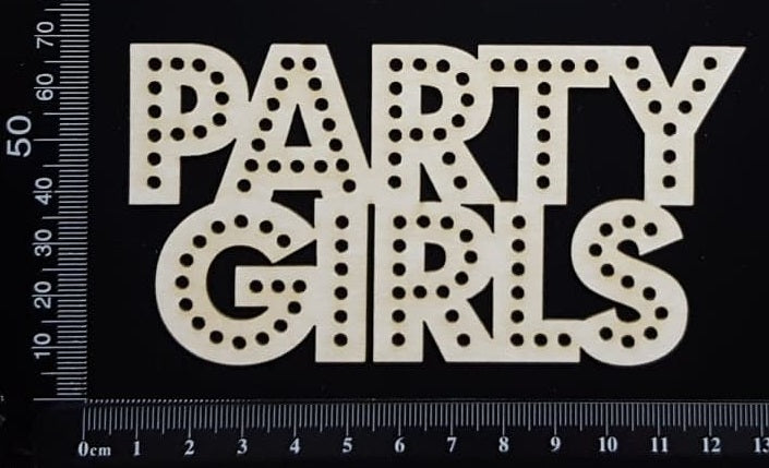 Party Girls - White Chipboard