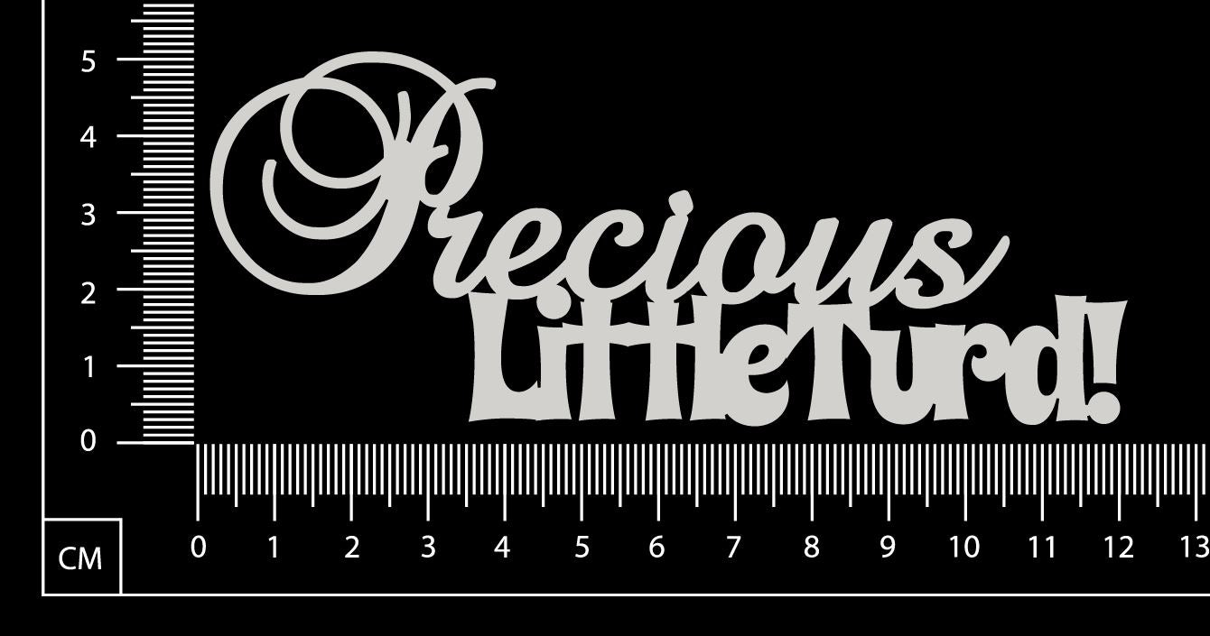 Precious Little Turd - White Chipboard