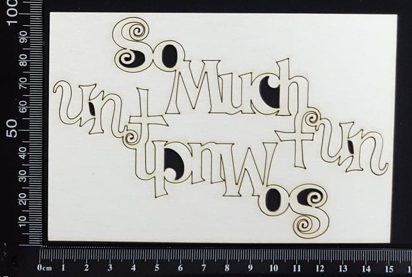 So Much Fun - Set of 2 - White Chipboard