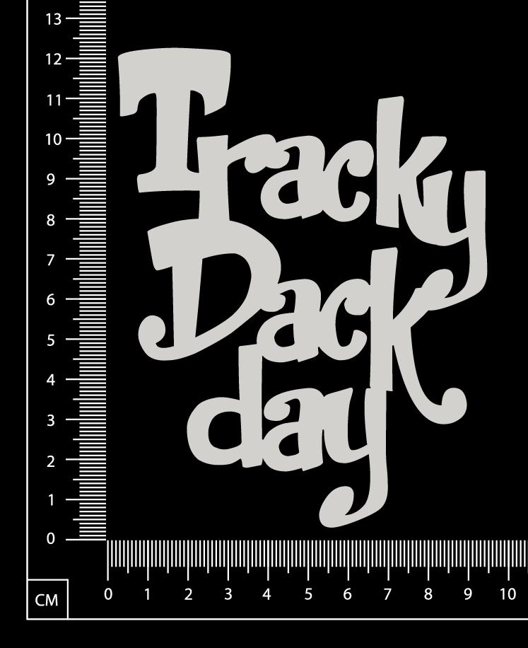 Tracky Dack Day - A - White Chipboard