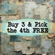 Buy 3 & Pick the 4th FREE