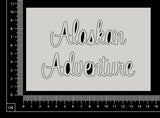 Alaskan Adventure - D - White Chipboard