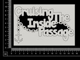 Crusing The Inside Passage - A - White Chipboard