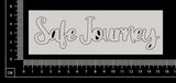 Safe Journey - C - White Chipboard