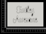 Turtley Awesome - B - White Chipboard