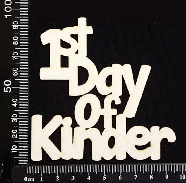 1st Day of Kinder - Large - White Chipboard